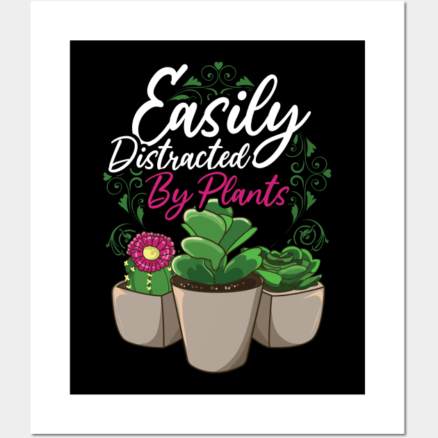 Funny Easily Distracted By Plants Gardening Pun Wall Art by theperfectpresents